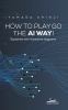 How_to_play_go_the_AI_way__explained_with_illustrative_diagrams