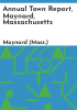 Annual_town_report__Maynard__Massachusetts