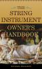 The_string_instrument_owner_s_handbook