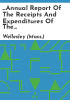 ___Annual_report_of_the_receipts_and_expenditures_of_the_Town_of_Wellesley_for_eleven_months_ending
